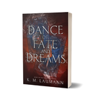 A Dance of Fate and Dreams (Signed Paperback)